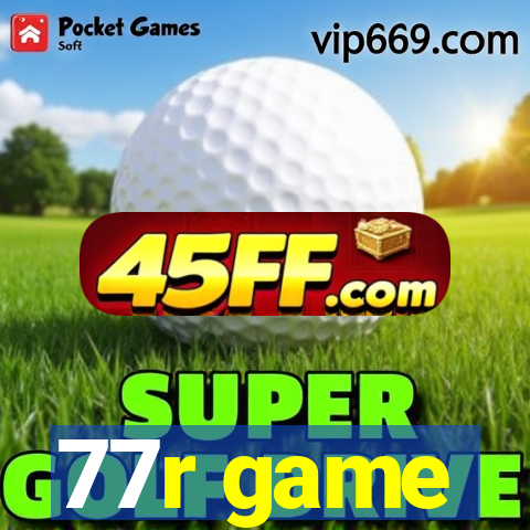 77r game
